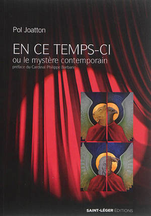 En ce temps-ci ou Le mystère contemporain