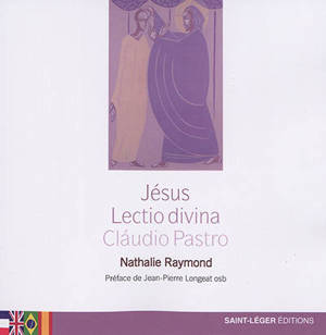 Jésus : lectio divina : Claudio Pastro
