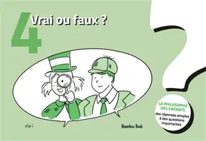 Vrai ou faux ?
