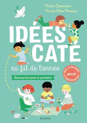 Idées caté au fil de l'année : ressources pour le primaire