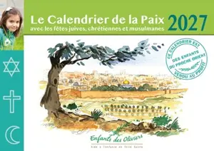 Le calendrier de la paix 2027 : avec les fêtes juives, chrétiennes et musulmanes