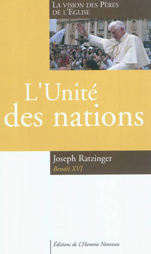 L'unité des nations : la vision des Pères de l'Eglise