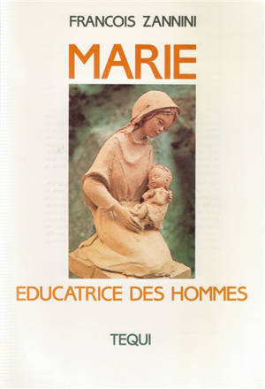 Marie, éducatrice des hommes