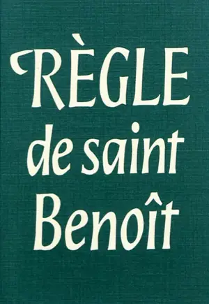 La règle de saint Benoît