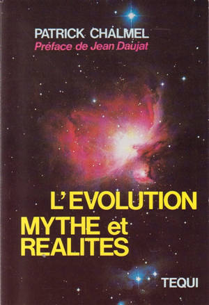 L'Evolution, mythes et réalités : la question évolutionniste au regard de la science et de la philosophie aujourd'hui