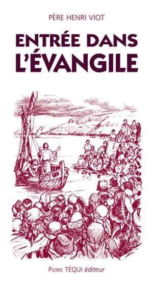 Entrée dans l'Evangile