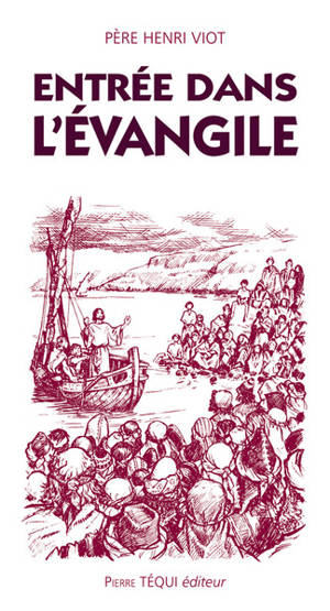Entrée dans l'Evangile