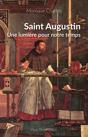 Saint Augustin : une lumière pour notre temps