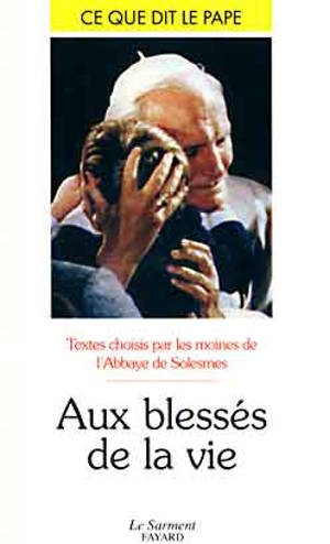 Aux blessés de la vie