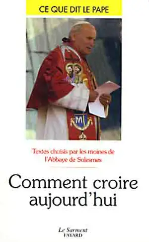 Comment croire aujourd'hui