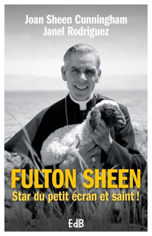 Fulton Sheen : star du petit écran et saint !
