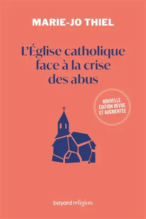 L'Eglise catholique face à la crise des abus