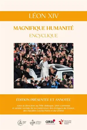 Magnifique humanité : encyclique