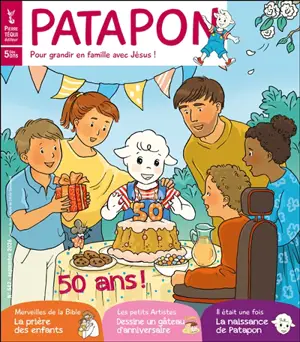 Patapon : mensuel catholique des enfants dès 5 ans, n° 542. 50 ans !