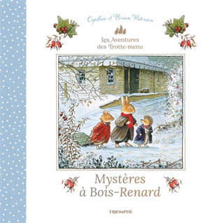 Les aventures de Trotte-menu. Mystères à Bois-Renard