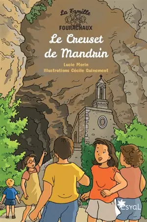 La famille Fourachaux. Le creuset de Mandrin