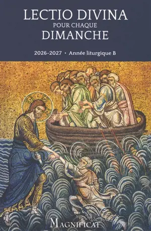 Lectio divina pour chaque dimanche : 2026-2027, année liturgique B
