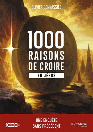 1.000 raisons de croire en Jésus