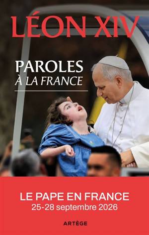 Paroles à la France : le pape en France, 25-28 septembre 2026