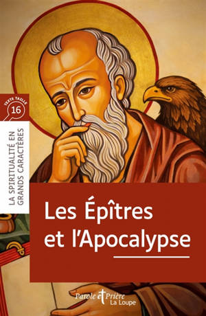 Les Epîtres. L'Apocalypse