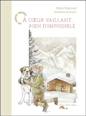 A coeur vaillant, rien d'impossible