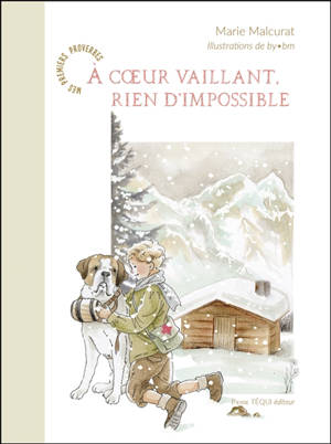 A coeur vaillant, rien d'impossible