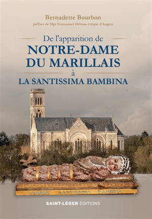 De l'apparition de Notre-Dame du Marillais à la Santissima Bambina
