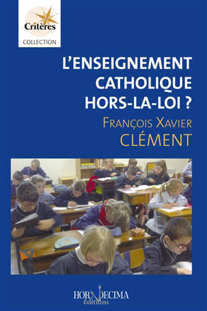 L'enseignement catholique hors-la-loi ?