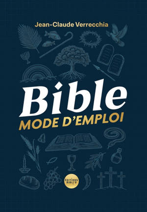 Bible : mode d'emploi