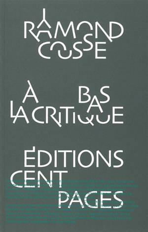 A bas la critique : lettres et pamphlets