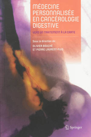 Médecine personnalisée en cancérologie digestive : vers un traitement à la carte