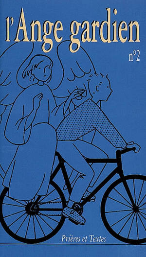 L'Ange gardien 2 : prières et textes
