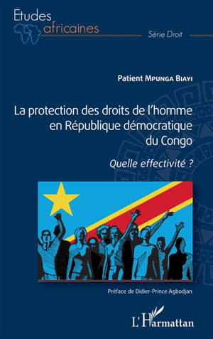 La protection des droits de l'homme en République démocratique du Congo : quelle effectivité ?