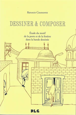 Dessiner & composer : étude du motif de la porte et de la fenêtre dans la bande dessinée