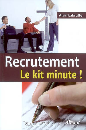 Recrutement : le kit minute !
