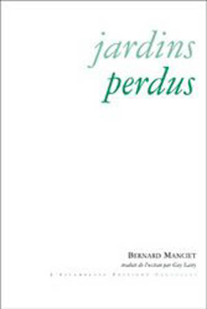 Jardins perdus : nouvelles & petites proses