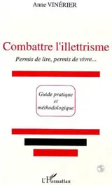 Combattre l'illettrisme : permis de lire, permis de vivre