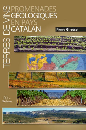 Terres de vins : promenades géologiques en pays catalan : essai