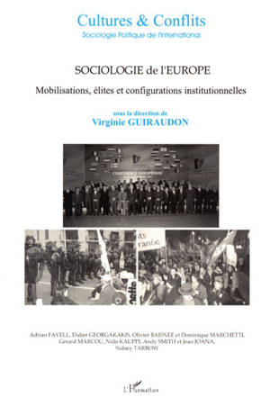 Cultures & conflits, n° 38-39. Sociologie de l'Europe : mobilisations, élites et configurations institutionnelles