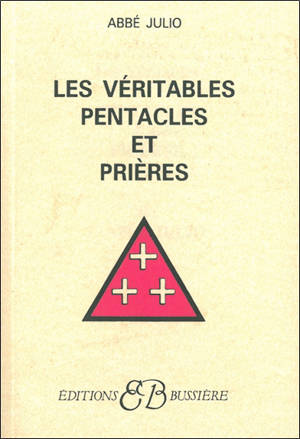 Les Véritables pentacles et prières