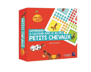 Apprendre à calculer avec le jeu des petits chevaux : MS, GS, CP et enseignement spécialisé