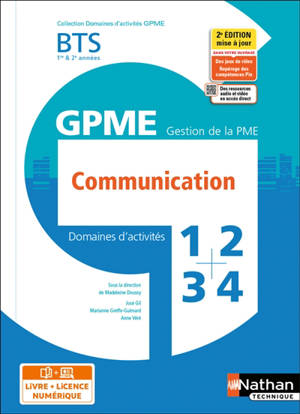 Communication BTS 1re & 2e années GPME, gestion de la PME : domaines d'activités 1, 2, 3, 4