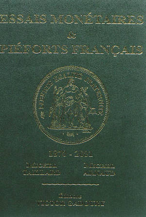 Essais monétaires & piéforts français : 1870-2001