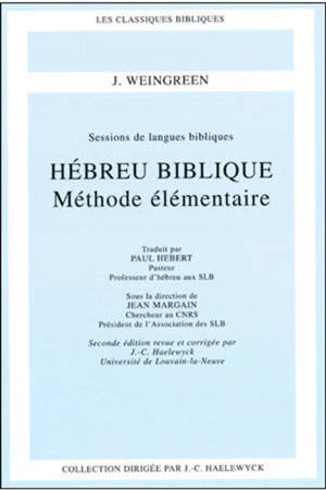 Hébreu biblique : méthode élémentaire : sessions de langues bibliques