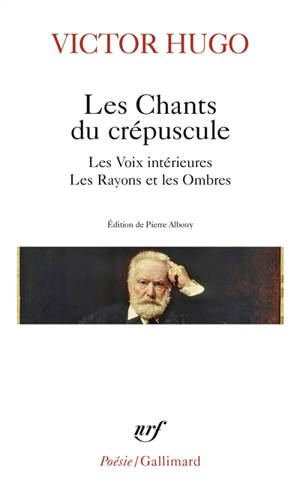 Les chants du crépuscule. Les voix intérieures. Les rayons et les ombres