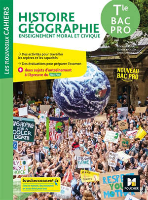 Histoire géographie, enseignement moral et civique, terminale bac pro : nouveau bac pro