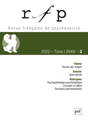 Revue française de psychanalyse, n° 2 (2022). Pouvoir des imagos