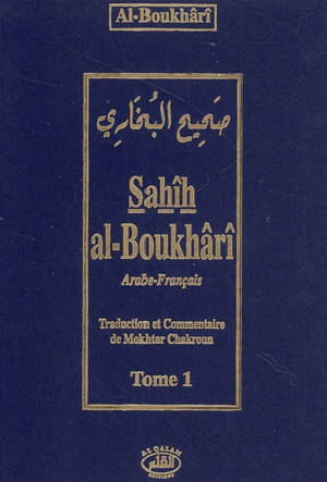 Sahîh al-Bouhârî : arabe-français. Vol. 1