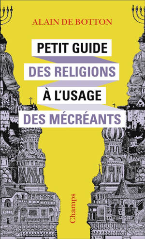 Petit guide des religions à l'usage des mécréants