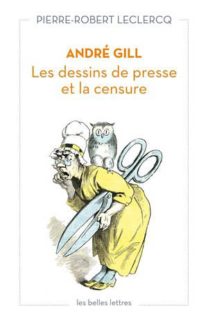 André Gill : les dessins de presse et la censure